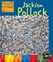 Jackson Pollock (Life and Work Of...)