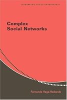 Complex Social Networks (Econometric Society Monographs)