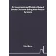 Experimental & Modelling Study of Natural-Circulation Boiling Water Reactor Dynamics (Stand Alone Dup)