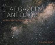 The Stargazer's Handbook An Atlas Of The Night Sky