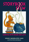 Storybook Stew: Cooking with Books Kids Love