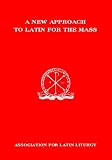 A New Approach to Latin for the Mass