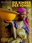 Die Kinder der Sonne - Reise zu den Dogon in Westafrika - Erich Rosshaupter, Ekkehart Rudolph