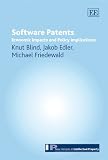Software Patents: Economic Impacts And Policy Implications (New Horizons in Intellectual Property)
