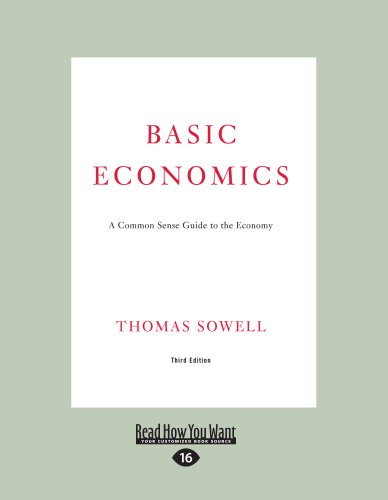 Textbook - Basic Economics: A Common Sense Guide to the Economy
