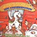 Christmas Is for Kids, Vol. 1