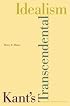 Kant's Transcendental Idealism: An Interpretation and Defense