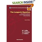 The Langevin Equation: With Applications to Stochastic Problems in Physics, Chemistry and... by William T. Coffey, Yu. P. Kalmykov, and J. T. Waldron