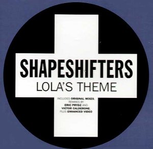 shapeshifters - Lola`s Theme - Zortam Music