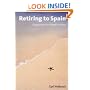Retiring to Spain: Everything You Need to Know