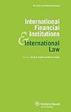 International financial institutions and international law