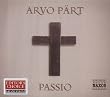 Arvo P�rt : Passio
