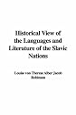Historical View of the Languages and Literature of the Slavic Nations