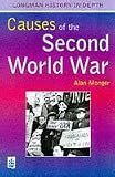 The Causes of the Second World War (Longman History in Depth)