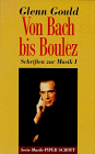 Schriften zur Musik I. Von Bach bis Boulez.