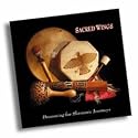 Sacred Wings Drumming for Shamanic Journeys with Tribal Instruments