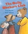 The Bully Blockers Club (Albert Whitman Prairie Books)