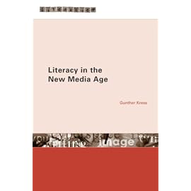 Literacy in the New Media Age (Literacies)