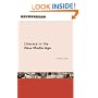 Literacy in the New Media Age (Literacies)