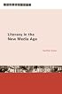 Literacy in the New Media Age (Literacies)