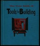 the true book of tools for building