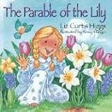The Parable of the Lily: The Parable Series