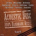 Acoustic Disc: 100% Handmade Music Vol. 6 by  David Grisman, Jerry Garcia, Tony Rice, Mike Auldridge, and Frank Vignola 