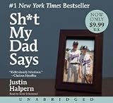 Sh*t My Dad Says Low Price Publisher: HarperAudio; Unabridged edition