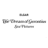 Elgar - The Dream of Gerontius / Sea Pictures
