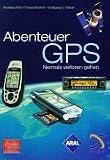 Abenteuer GPS - Niemals verloren gehen - Tobias Bischof