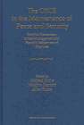 Review Springer  / The OSCE in the Maintenance of Peace and Security:Conflict Prevention, Crisis Management and Peaceful Settlement of Disputes