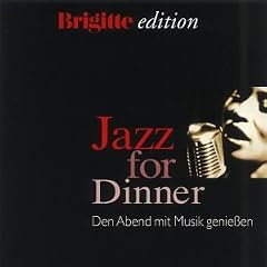 Brigitte Edition: Jazz For Dinner