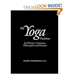 The Yoga Tradition: Its History, Literature, Philosophy and Practice