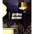 Art Deco Interiors: Decoration and Design Classics of the 1920s and 1930s