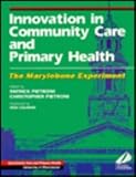 Innovation in community care and primary health : the Marylebone experiment