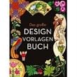 Das gro�e Design-Vorlagenbuch