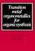 Book Transition Metal Organometallics for Organic Synthesis