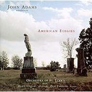 American Elegies by John Adams, David Diamond, Morton Feldman, Charles Ives, and Ingram Marshall