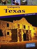 Uniquely Texas (State Studies: Texas)