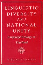 Linguistic Diversity and National Unity: Language Ecology in Thailand