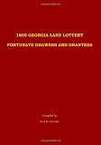 1805 Georgia Land Lottery Fortunate Drawers and Grantees