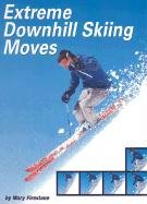 Extreme Downhill Skiing Moves (Behind the Moves)