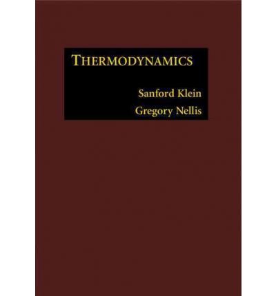 [ Thermodynamics By Klein, Sanford A ( Author ) Hardcover 2011 ]