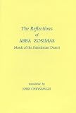 The Reflections of Abba Zosimas: Monk of the  Palestinian Desert