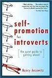 Self-Promotion for Introverts 1st (first) edition Text Only