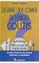 Digame Que Comer Si Tengo Colitis/Tell Me What to Eat if I Have Irritable Bowel Syndrome: Nutricion Con La Que Se Puede Vivir / Nutrition You Can Live With (Spanish Edition)