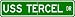 USS TERCEL MSF 386 Street Sign - Navy Image