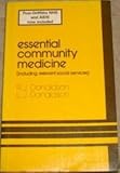 Essential community medicine : (including relevant social services)
