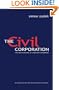 The Civil Corporation: The New Economy of Corporate Citizenship