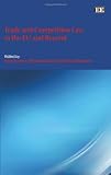 Trade and competition law in the EU and beyond